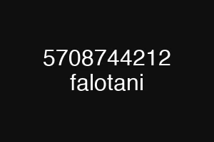 5708744212 falotani