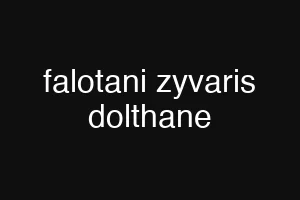falotani zyvaris dolthane