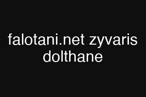 falotani.net zyvaris dolthane